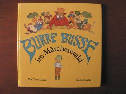 Cyrus Granr/Louis Moe (Illustr.)/Einar Schlereth (bersetz.)  Burre Busse im Mrchenwald 