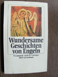 Gesammelt und bertragen von Karlinger, Felix  Wundersame Geschichten von Engeln. (Tb) 