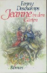 Fanny Deschamps  Jeanne in den Grten 