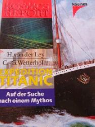 Ley, Holger von der / Wetterholm, Claes-Gran  Expedition Titanic. Auf der Suche nach einem Mythos. 