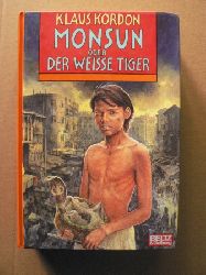 Kordon, Klaus  Monsun oder Der Weie Tiger. (Ab 12 J.). 