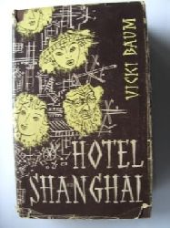 Vicki Baum  Hotel Shanghai. Roman 