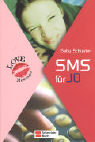 Schuster, Gaby  Love Message 01. SMS fr Jo. (Ab 12 J.). 