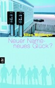 Wittlinger, Ellen  Neuer Name - neues Glck?  (Jugendbuch). 