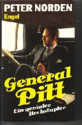 Peter Norden (Autor)  General Pitt. Ein genialer Hochstapler 