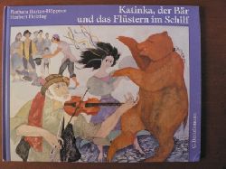 Barbara Narto-Hppner/Herbert Holzing  Katinka, der Br und das Flstern im Schilf 