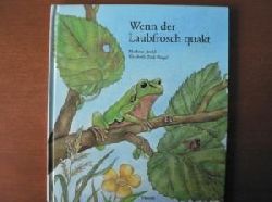 Arold, Marliese / Zink-Pingel, Elisabeth  Wenn der Laubfrosch quakt. 