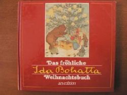 Bohatta, Ida, Mit neuen Gedichten von Dotzler-Isbel, Ursula  Das frhliche Ida Bohatta Weihnachtsbuch. 