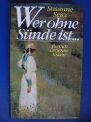 Seitz, Susanne  Wer ohne Snde ist... 