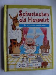 Shenn Roddie/Jan Lewis(Illustr.)/Gisela Geisler  Schweinchen als Hauswirt. ber gutes Benehmen 