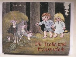 Rolf Lidberg/Robert Alsterblad  Die Trolle und Frauneschuh 