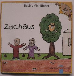 Schnizer, Andrea/Christel Marquardt (Illustr.)  Zachus - Bobbis Mini-Buch, Band 10 
