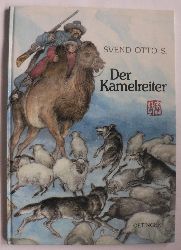 S, Svend Otto/Kutsch, Angelika (bersetz.)  Der Kamelreiter 
