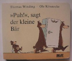 Winding, Thomas/Knnecke, Ole/Stohner, Anu & Nina (bersetz.)  Puh!, sagt der kleine Br 