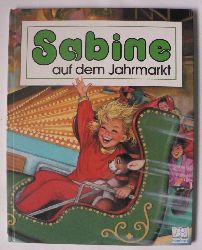 Susanne Langer/Pierre Couronne (Illustr.)  Sabine auf dem Jahrmarkt 