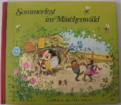 Baumgarten, Fritz/Burger, Liselotte  Sommerfest im Mrchenwald. Ein lustiges Bilderbuch 