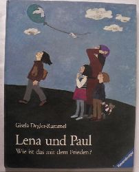 Degler-Rummel, Gisela  Lena und Paul - Wie ist das mit dem Frieden? 