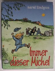 Astrid Lindgren/Bjrn Berg (Illustr.)/Karl Kurt Peters (bersetz.)  Immer dieser Michel 