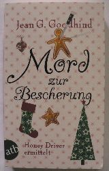 Goodhind, Jean G.  Mord zur Bescherung (Honey Driver ermittelt, Band 8) 