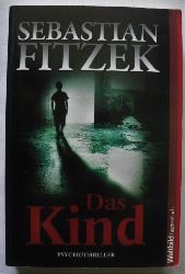 Sebastian Fitzek  Das Kind. Psychothriller 