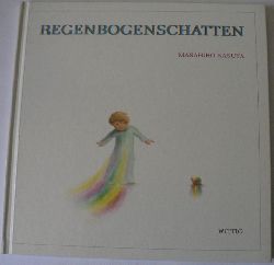 Kasuya, Masahiro/Bloch, Peter  Regenbogenschatten 