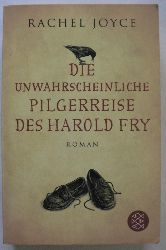 Joyce, Rachel  Die unwahrscheinliche Pilgerreise des Harold Fry 