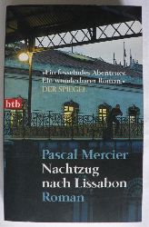 Mercier, Pascal  Nachtzug nach Lissabon 