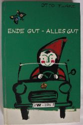 Flake, Otto/Lemke, Horst (Illustr.)  Ende gut - Alles gut 