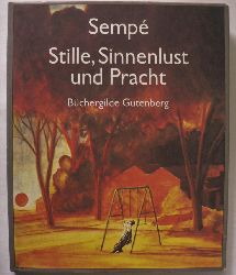 Semp, Jean-Jacques  Stille, Sinnenlust und Pracht 