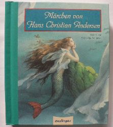 Andersen, Hans Christian/Archipowa, Anastassija (Illustr.)  Mrchen von Hans Christian Andersen 