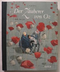 Baum, Lyman Frank/Zwerger, Lisbeth (Illustr.)/Knner, Alfred (bersetz.)  Der Zauberer von Oz 