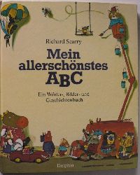 Scarry, Richard/Behrend, Katrin  Mein allerschnstes ABC. Ein Wrter-, Bilder- und Geschichtenbuch 