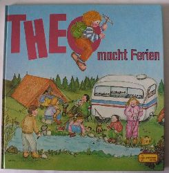 Violeta Denou/Gisela Fischer  Theo macht Ferien 