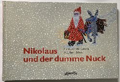 Luise von der Crone/Heidi Schait (Illustr.)  Nikolaus und der dumme Nuck 