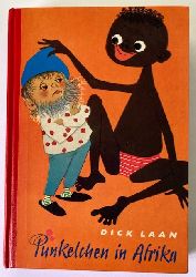 Dick Laan/Lise Gast/Hans Deininger (Illustr.)  Pnkelchen in Afrika. Allen kleinen und groen Kindern nacherzhlt 