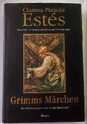 Ests, Clarissa Pinkola/Rackham, Arthur  Grimms Mrchen 