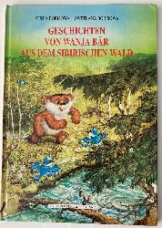 Borisowa, Genia & Swetlana  Geschichten von Wanja Br aus dem Sibirischen Wald 