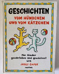 Josef Capek/Otto F. Babler (bersetz.)  Geschichten vom Hndchen und vom Ktzchen 