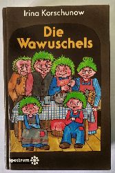 Irina Korschunow/Erich Hlle (Illustr.)  Die Wawuschels mit den grnen Haaren 