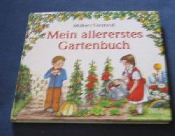 Mller, Jrg / Sandvo, Renate  Mein allererstes Gartenbuch. (Ab 5 J.). 