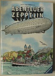 Aust, Siegfried/Lemke, Stefan  Abenteuer Zeppelin 