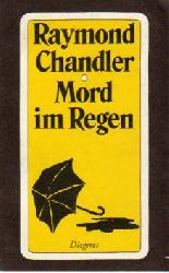 Chandler, Raymond  Mord im Regen. Frhe Stories 