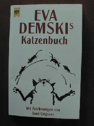 Demski, Eva/Tomi Ungerer (Illustr.)  Eva Demskis Katzenbuch. 