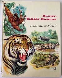 Rinaldo D. D`Ami/Ingeborg Unterreiner (bersetz.)  Bunter Kinder-Kosmos: Tiere aus Steppe und Dschungel 
