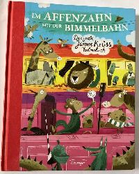 Krss, James/Karipidou, Maria/Hennig, Simone  Im Affenzahn mit der Bimmelbahn - Das groe James-Krss-Vorlesebuch 