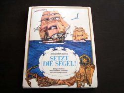 Alexander Beslik (Text und Illustr.)/Gabriele Stave (bersetz.)  Setzt die Segel!  Bildgeschichten ber berhmte Seefahrer und Forschungsreisende 