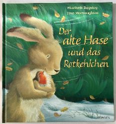 Baguley, Elizabeth/Macnaughton, Tina  Der alte Hase und das Rotkehlchen 