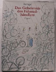 Semp, Jean-Jacques/Patrick Sskind  Das Geheimnis des Fahrradhndlers 
