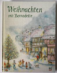 Bernadette Watts  Weihnachten mit Bernadette 