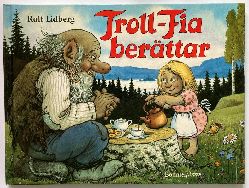 Rolf Lidberg/Jan Lf  Troll-Fia berttar 